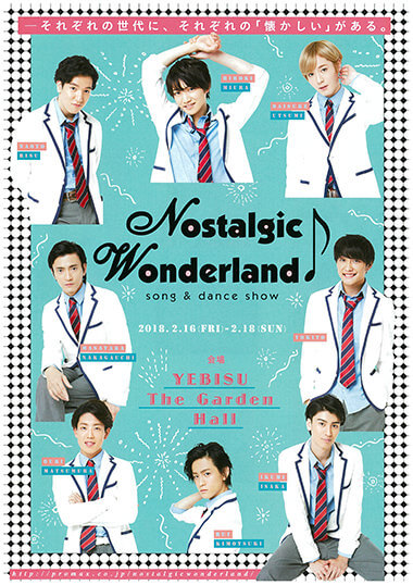 『Nostalgic Wonderland♪ 〜song & dance show〜』